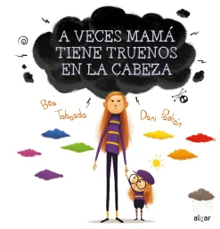 Algar A veces mamá tiene truenos en la cabeza Online