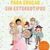 Penguin Clasicos Cuentos para educar sin estereotipos