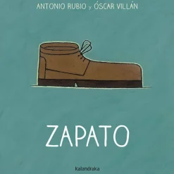 Kalandraka De la cuna a la luna · Zapato Sale