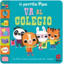 SM La perrita Pipa va al colegio
