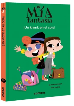 Combel Mía Fantasía 2 - Un kronk en el cole Sale