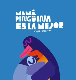 Nubeocho Mamá pingüina es la mejor Online