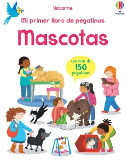 Usborne Mi primer libro de pegatinas · Mascotas Hot