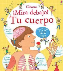 Usborne ¡Mira Debajo! Tu cuerpo Best