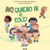 Editorial Molino ¡(No) quiero ir al cole! Sale