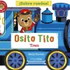Timun Mas Osito Tito · Sobre ruedas Tren Hot