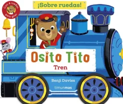 Timun Mas Osito Tito · Sobre ruedas Tren Hot