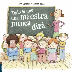 Edelvives Todo lo que una maestra nunca dirá Best