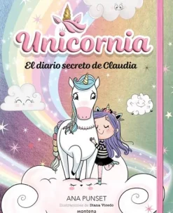 Montena Unicornia · El diario secreto de Claudia